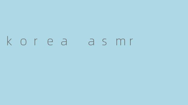 korea asmr